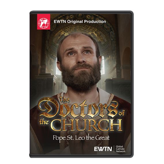 THE DOCTORS OF THE CHURCH - POPE ST. LEO THE GREAT DVD