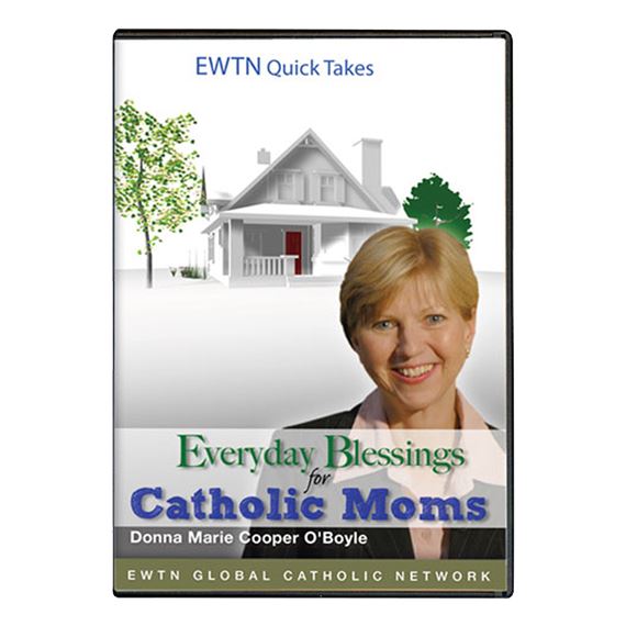 EVERYDAY BLESSINGS FOR CATHOLIC MOMS - DVD