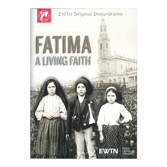 FATIMA: A LIVING FAITH - DVD