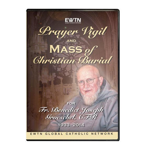 PRAYER VIGIL & MASS OF CHRISTIAN BURIAL GROSCHEL