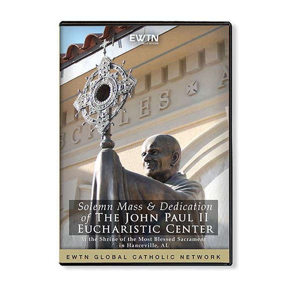 JOHN PAUL II EUCHARISTIC CENTER - DVD
