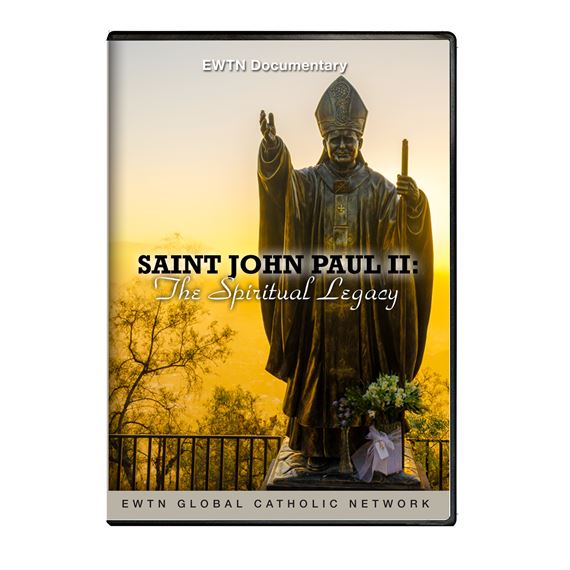 SAINT JOHN PAUL II: THE SPIRITUAL LEGACY - DVD