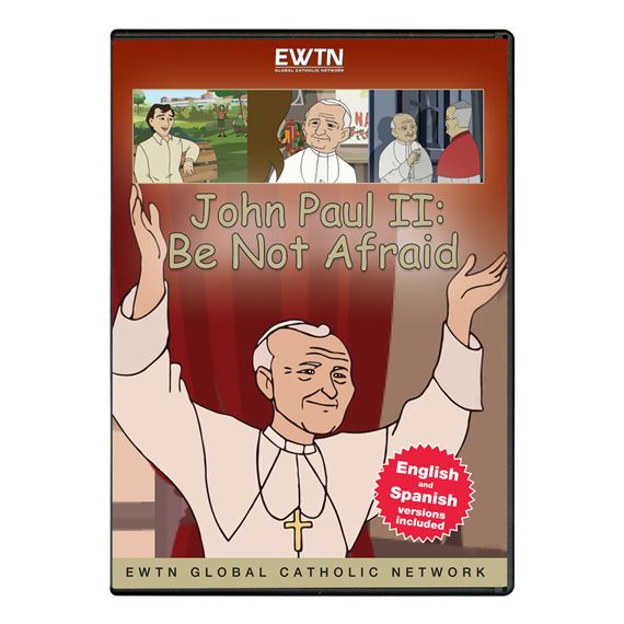 JOHN PAUL II: BE NOT AFRAID - DVD