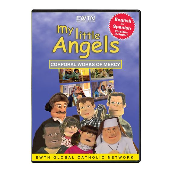 MY LITTLE ANGELS - CORPORAL WORKS OF MERCY - DVD