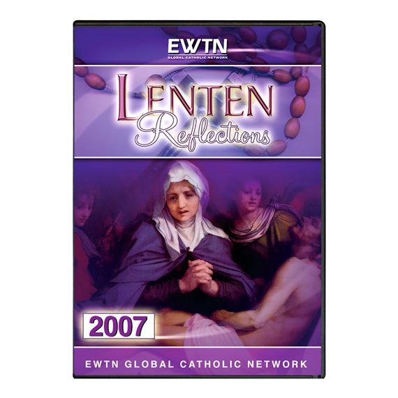LENTEN REFLECTIONS 2007- FR. BRENDAN KILCOYNE
