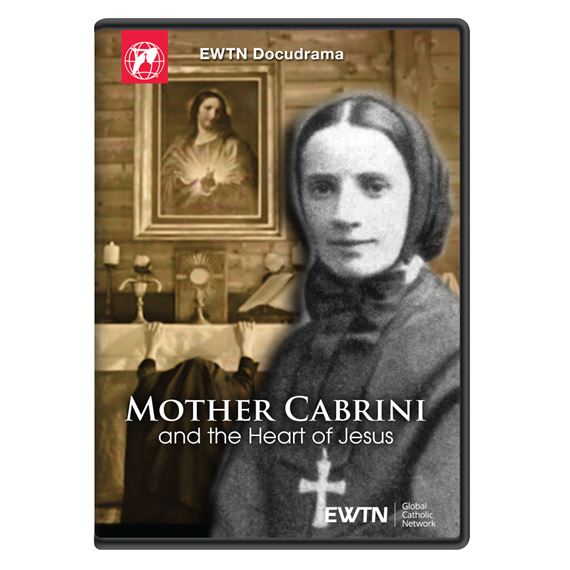 MOTHER CABRINI AND THE HEART OF JESUS DVD