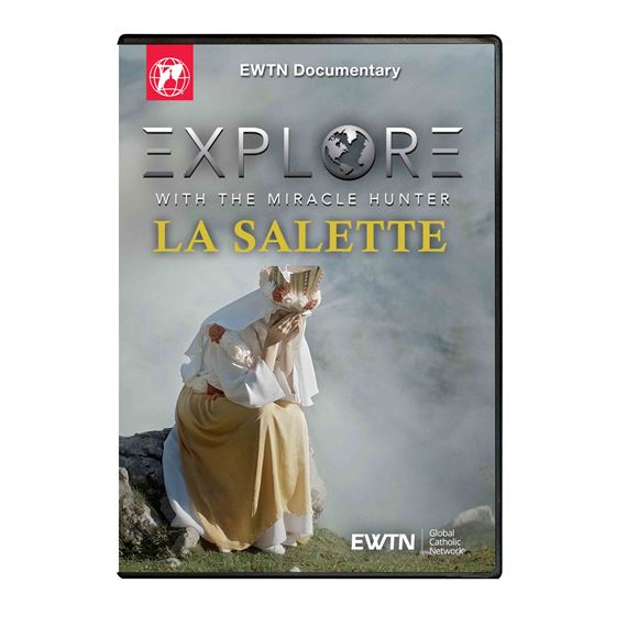 EXPLORE WITH THE MIRACLE HUNTER - LA SALETTE DVD