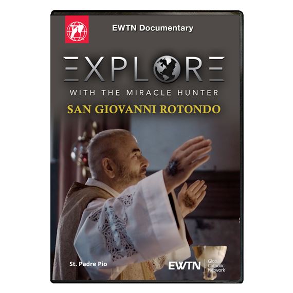 EXPLORE WITH THE MIRACLE HUNTER - SAN GIOVANNI ROTONDO DVD