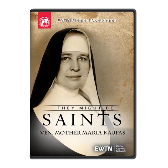 THEY MIGHT BE SAINTS: VEN MOTHER MARIA KAUPAS DVD