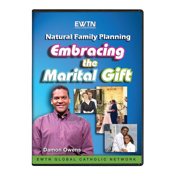 NATURAL FAMILY PLANNING:EMBRACING THE MARITAL GIFT