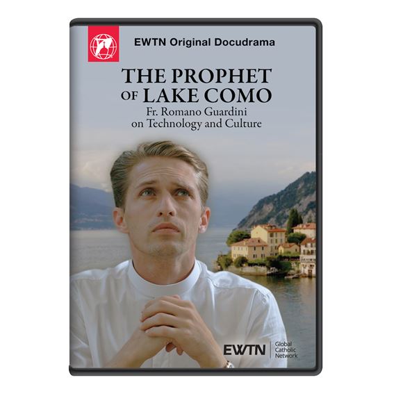 THE PROPHET OF LAKE COMO - FR. ROMANO GUARDINI ON TECHNOLOGY AND CULTURE DVD
