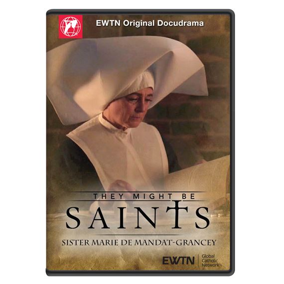 THEY MIGHT BE SAINTS: SISTER MARIE DE MANDAT-GRANCEY DVD