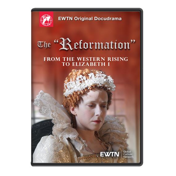 THE "REFORMATION" - FROM THE WESTERN RISING TO ELIZABETH I DVD