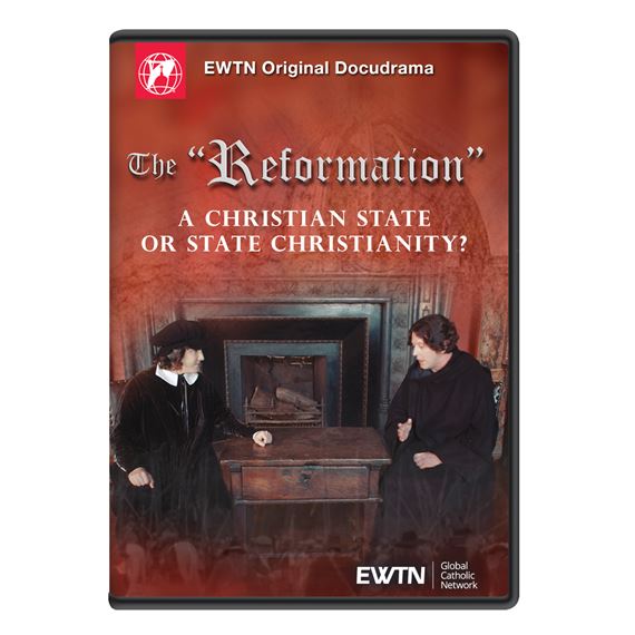 THE "REFORMATION" - A CHRISTIAN STATE OR STATE  CHRISTIANITY? DVD