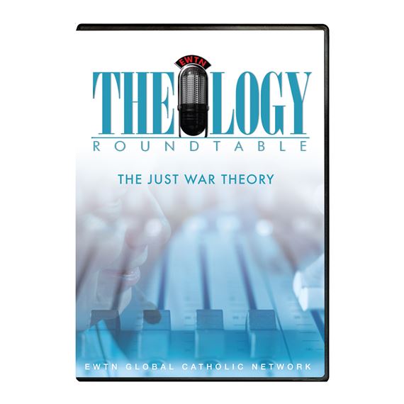 THEOLOGY ROUNDTABLE: THE JUST WAR THEORY - DVD