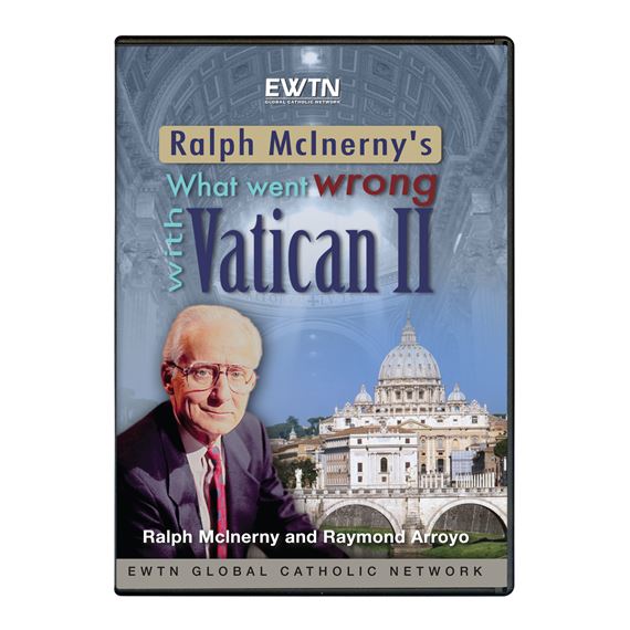 WHAT WENT WRONG WITH VATICAN II - DVD