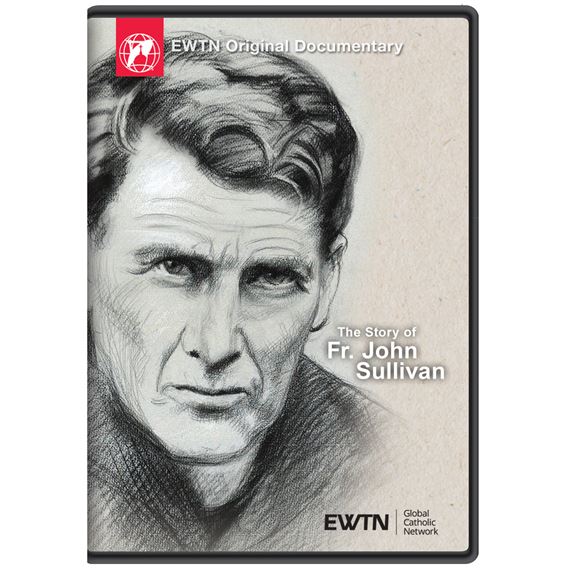 THE STORY OF FR. JOHN SULLIVAN DVD