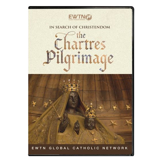 IN SEARCH OF CHRISTENDOM: THE CHARTRES PILGRIMAGE