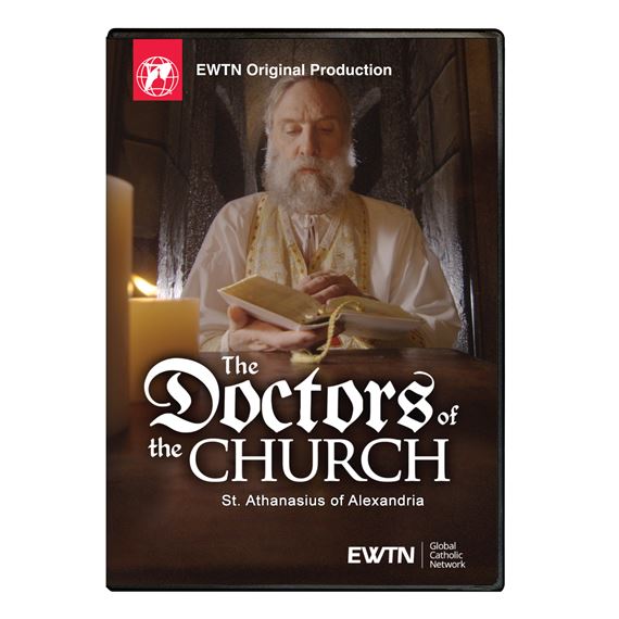 THE DOCTORS OF THE CHURCH ST. ATHANASIUS OF ALEXANDRIA