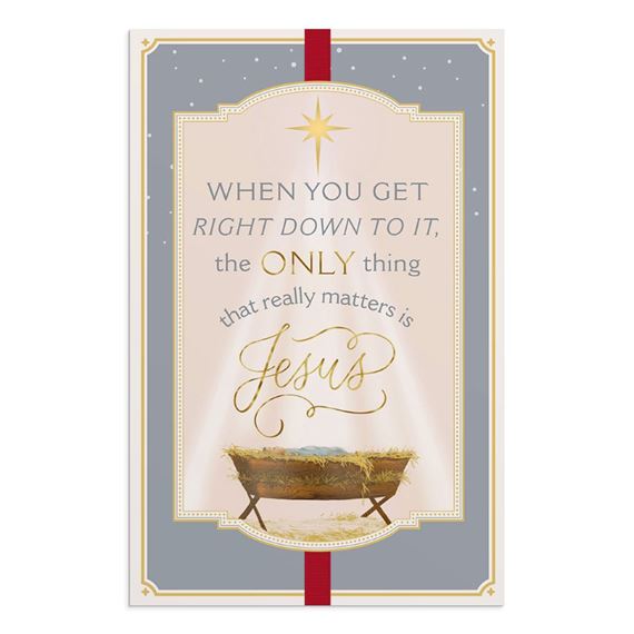 THE ONLY THING THAT MATTERS IS JESUS CHRISTMAS CARDS (BOX OF 50)
