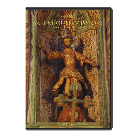 SAVING SAN MIGUEL MISSION: A MUSICAL JOURNEY