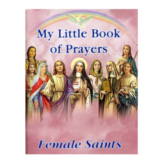 MY LITTLE BOOK OF PRAYERS - FEMALE SAINTS