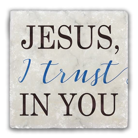 JESUS I TRUST IN YOU - COASTER