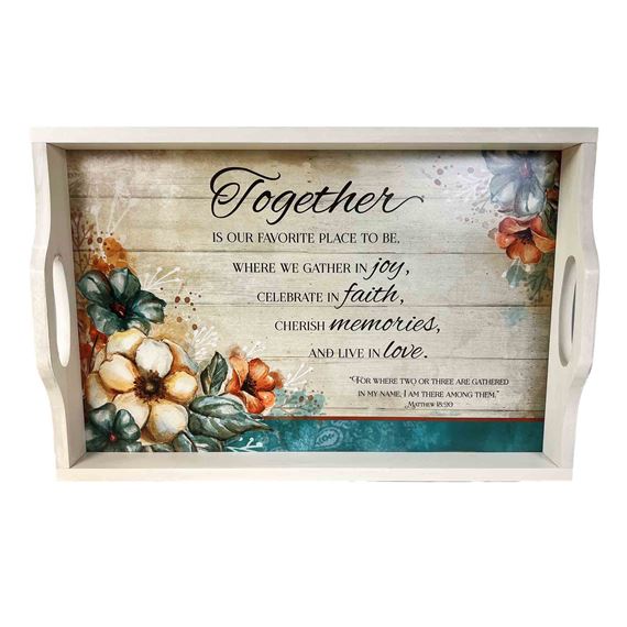 TOGETHER - MATTHEW 18:20 - SERVING TRAY