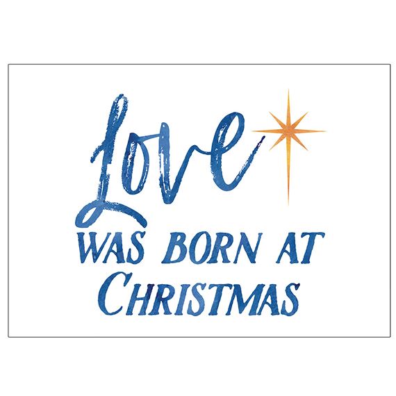 LOVE WAS BORN AT CHRISTMAS - PACK OF 6 CARDS