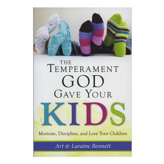 THE TEMPERAMENT GOD GAVE YOUR KIDS
