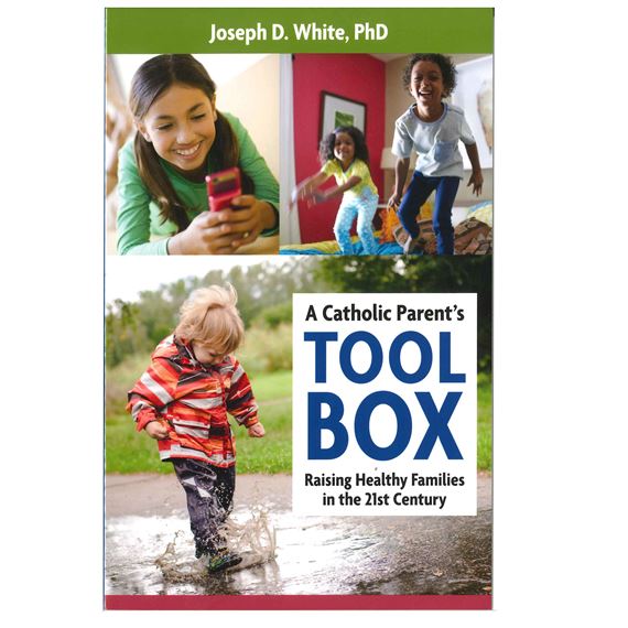 A CATHOLIC PARENT'S TOOL BOX