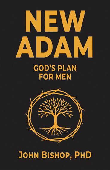 NEW ADAM - GOD'S PLAN FOR MEN