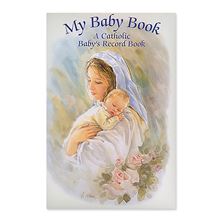 MY BABY BOOK - A CATHOLIC BABY'S RECORD BOOK