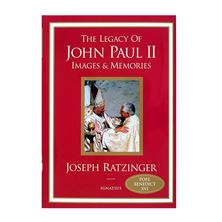 THE LEGACY OF JOHN PAUL II IMAGES and MEMORIES