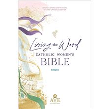 LIVING THE WORD CATHOLIC WOMEN'S BIBLE (Revised Standard Version 2nd Catholic Edition)