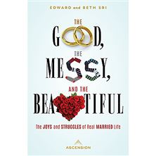THE GOOD, THE MESSY, AND THE BEAUTIFUL