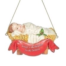 BABY JESUS IN THE MANGER ORNAMENT - "JESUS IS THE REASON"