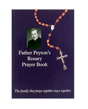 FATHER PEYTON'S ROSARY PRAYER BOOK