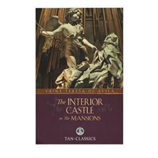 THE INTERIOR CASTLE: ST. TERESA OF AVILA