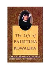 THE LIFE OF FAUSTINA KOWALSKA