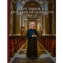 THE SHRINE OF OUR LADY OF GUADALUPE