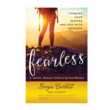 FEARLESS: A CATHOLIC WOMAN'S GUIDE TO SPIRITUAL WARFARE