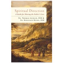 SPIRITUAL DIRECTION: A GUIDE FOR SHARING - A Guide for Sharing the Father's Love