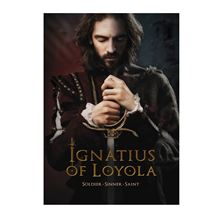 IGNATIUS OF LOYOLA: SOLDIER - SINNER - SAINT (DVD)