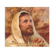 CHILDREN'S ROSARY CD - SORROWFUL MYSTERIES