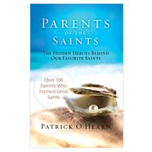 PARENTS OF THE SAINTS - The Hidden Heroes Behind Our Favorite Saints