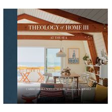 THEOLOGY OF HOME III - At the Sea