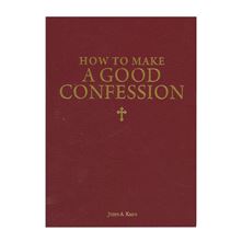 HOW TO MAKE A GOOD CONFESSION