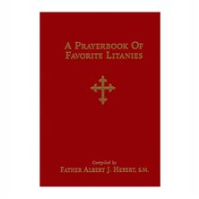 A PRAYERBOOK OF FAVORITE LITANIES
