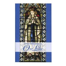 FAVORITE PRAYERS TO OUR LADY - BOOKLET